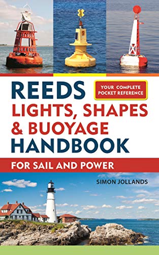 Reeds Lights, Shapes and Buoyage Handbook: For Sail and Power von Bloomsbury